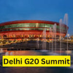 G20 Summit in India: Global Insights and Delhi Declaration in the Spotlight