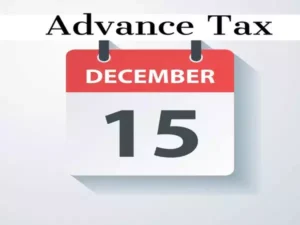 Read more about the article Advance Tax Deadline on December 15: Key Details and Payment Process￼