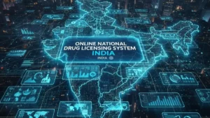 Read more about the article India Launches Online National Drug Licensing System Date: October 24, 2025                                                                 Source: India Advocacy | Health & Pharmaceutical Regulation